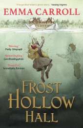 Frost Hollow Hall: 'The Queen of historical fiction.' Guardian