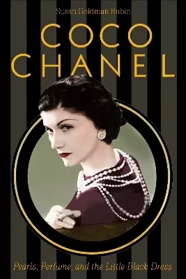 Coco Chanel: Pearls, Perfume, and the Little Black Dress