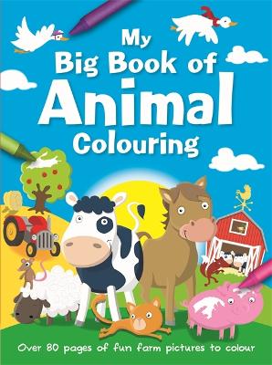 My Big Book of Animal Colouring