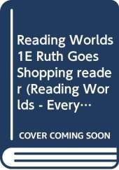 Reading Worlds 1E Ruth Goes Shopping reader