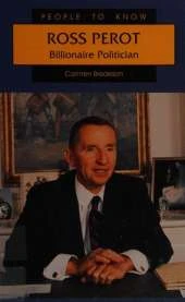 Ross Perot: Billionaire Politician
