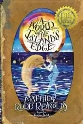 A World on the Island's Edge: Book I of the Golden Dolphin