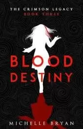 Blood Destiny (Crimson Legacy 3)