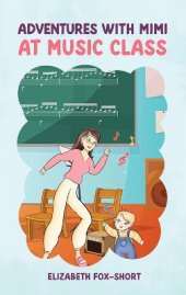 Adventures with Mimi at Music Class