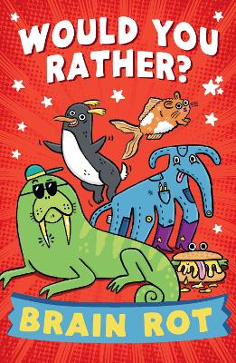 Would You Rather? Brain Rot