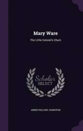 Mary Ware: The Little Colonel's Chum