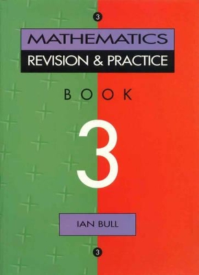 Mathematics Practice and Revision: Book 3