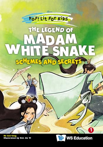 The Legend Of Madam White Snake: Schemes And Secrets