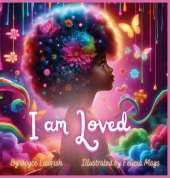 I am Loved: Daily Affirmations for Your Little Princess
