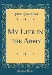 My Life in the Army (Classic Reprint)