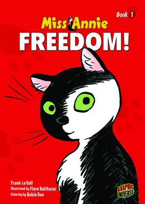 Miss Annie Book 1: Freedom!