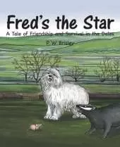 Fred's the Star: A Tale of Friendship and Survival in the Dales