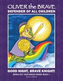 Oliver the Brave: Good Night, Brave Knight