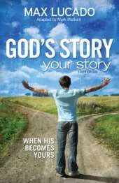 God's Story, Your Story: When His Becomes Yours