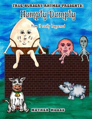 Humpty Dumpty: How it really happened