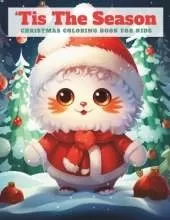 "Tis The Season Christmas Coloring Book For Kids