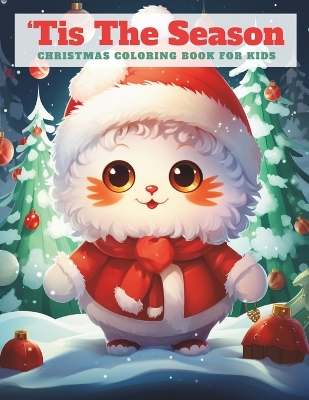 "Tis The Season Christmas Coloring Book For Kids