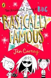 The Accidental Diary of B.U.G.: Basically Famous