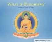 What Is Buddhism?: Buddhism for Children Level 3