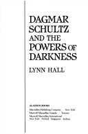 Dagmar Schultz and the Powers of Darkness