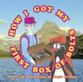 How I Got My First Box Of Bolts: Book 8