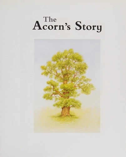The Acorn's Story