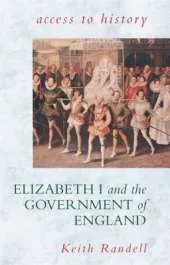 Elizabeth I and the Government of England