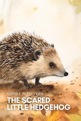 The Scared Little Hedgehog