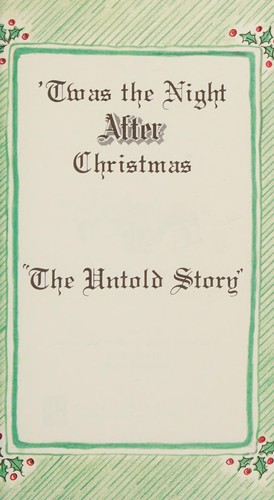 'Twas the Night After Christmas: The Untold Story