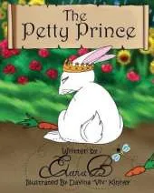 The Petty Prince: A Story By Elana B.