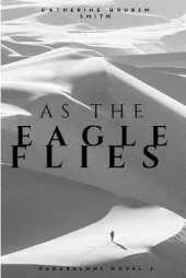 As The Eagle Flies
