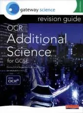 Gateway Science: OCR GCSE Additional Science Revision Guide Foundation