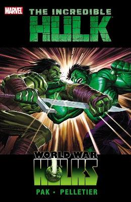 Incredible Hulk Vol. 3: World War Hulks