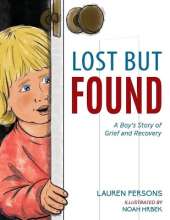 Lost But Found: A Boy's Story of Grief and Recovery