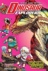 Dinosaur Explorers Vol. 7: Cretaceous Craziness