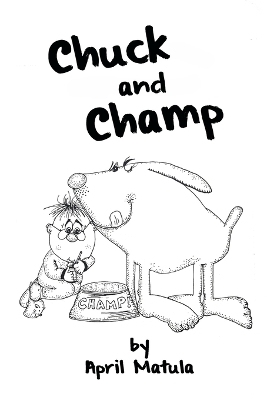 Chuck and Champ