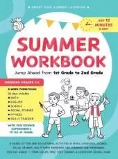 Summer Workbook - Jump Ahead from 1st Grade to 2nd Grade: 8 Weeks of Fun and Educational Activities in Math, Language, Science, Social Studies, and Fitness Exercises for Learning and Preparing for 2nd Grade - Your Child's First Step to School Confidence (