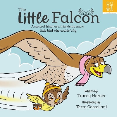 The Little Falcon: A story of kindness, friendship and a little bird who couldn't fly