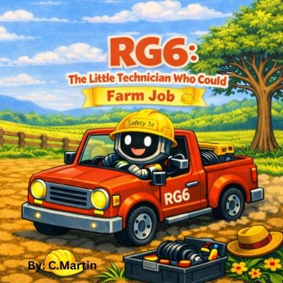 RG6 The little technician who could: Farm Job