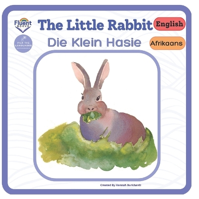 The Little Rabbit - Die Klein Hasie: Afrikaans - English