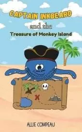 Captain Inkbeard and the Treasure of Monkey Island: Children's Chapter Book Series