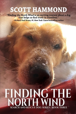 Finding the North Wind: Search and Rescue Dog Series