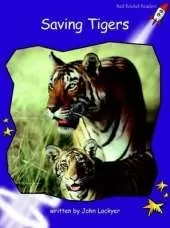 Red Rocket Readers: Fluency Level 3 Non-Fiction Set B: Saving Tigers (Reading Level 19/F&P Level K)