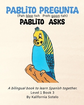 Pablito Pregunta: Pablito Asks