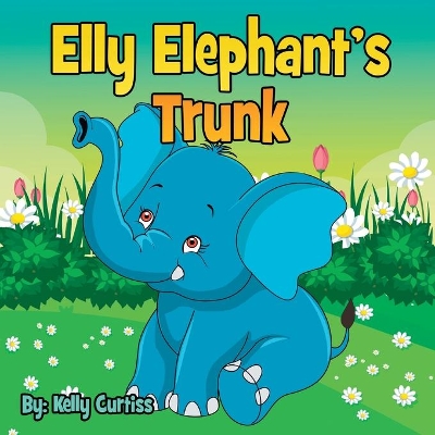 Elly Elephant's: Trunk