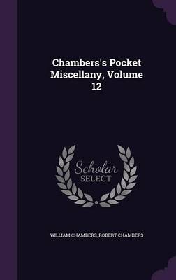 Chambers's Pocket Miscellany, Volume 12