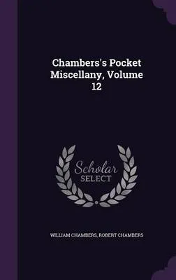 Chambers's Pocket Miscellany, Volume 12