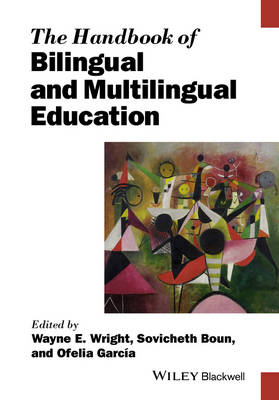 The Handbook of Bilingual and Multilingual Education