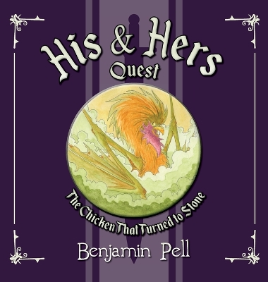 His & Hers Quest: The Chicken That Turned to Stone