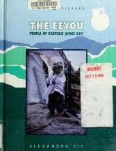 The Eeyou: People of Eastern James Bay